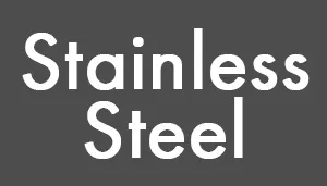 A swatch showing a flat charcoal background with the words “Stainless Steel” printed in large, bold white text.